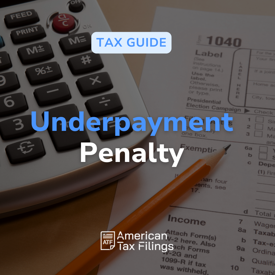 IRS underpayment penalty calculation estimated tax payments how to avoid penalties